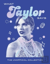 What Taylor Says