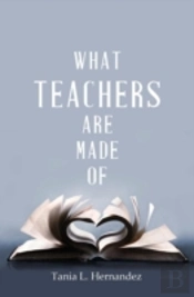 What Teachers Are Made Of