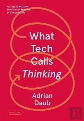 What Tech Calls Thinking