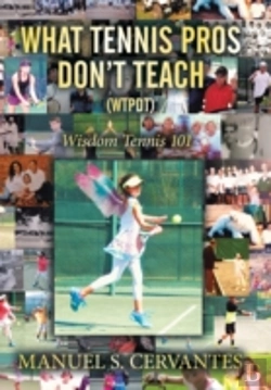 Bertrand.pt - What Tennis Pros Don'T Teach (Wtpdt)