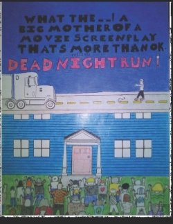 Bertrand.pt - What The --! A Big Mother Of A Movie Screenplay That'S More Than Ok! Presents Dead Night Run!