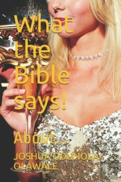 What The Bible Says!