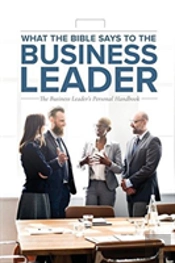 What The Bible Says To The Business Leader