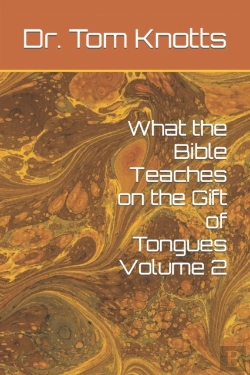 Bertrand.pt - What The Bible Teaches On The Gift Of Tongues Volume 2
