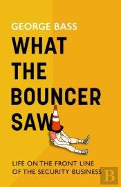 What The Bouncer Saw