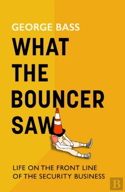 Bertrand.pt - What The Bouncer Saw