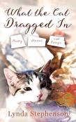 What The Cat Dragged In