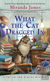 What The Cat Dragged In