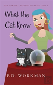 What The Cat Knew