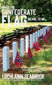 What The Confederate Flag Means To Me