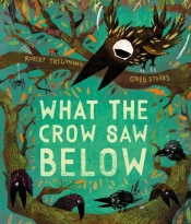 What The Crow Saw Below