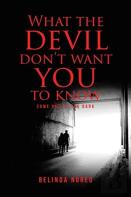 What The Devil Don'T Want You To Know
