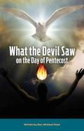 What The Devil Saw On The Day Of Pentecost
