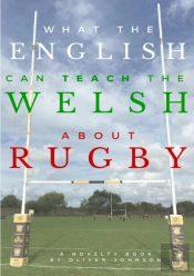 What The English Can Teach The Welsh About Rugby
