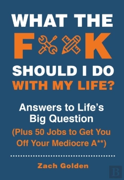 Bertrand.pt - What The F*@# Should I Do With My Life?