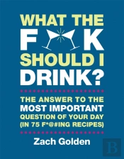 What The F*@# Should I Drink?