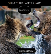 What The Fairies Saw