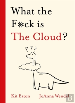 Bertrand.pt - What The F*Ck Is The Cloud?