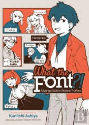 What The Font?! - A Manga Guide To Western Typeface