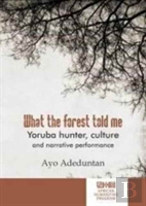 What The Forest Told Me