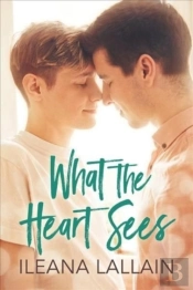 What The Heart Sees