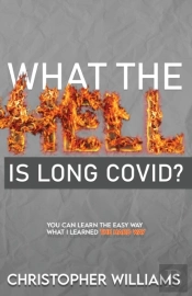 What The Hell Is Long Covid