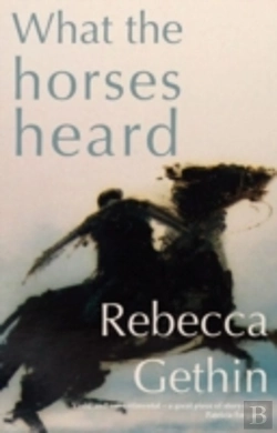 Bertrand.pt - What The Horses Heard