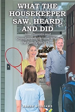 Bertrand.pt - What The Housekeeper Saw, Heard, And Did