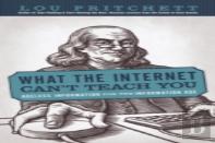 What The Internet Can'T Teach You