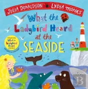 What The Ladybird Heard At The Seaside