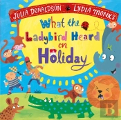 What The Ladybird Heard On Holiday