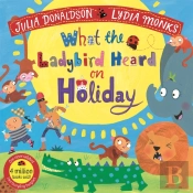 What The Ladybird Heard On Holiday