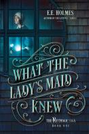 What The Lady'S Maid Knew