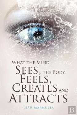 Bertrand.pt - What The Mind Sees, The Body Feels, Creates And Attracts