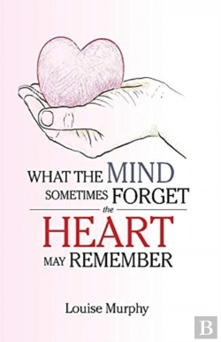 Bertrand.pt - What The Mind Sometimes Forget The Heart May Remember