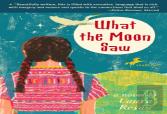 What The Moon Saw