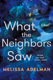 What The Neighbors Saw