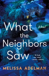 What The Neighbors Saw