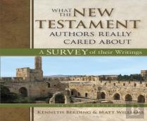 What The New Testament Authors Really Cared About