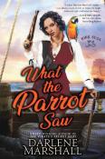 What The Parrot Saw