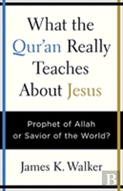 What The Quran Really Teaches About The