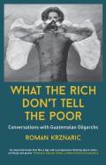 What The Rich Don'T Tell The Poor