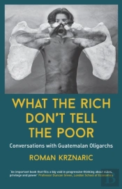 What The Rich Don'T Tell The Poor