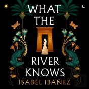 What The River Knows
