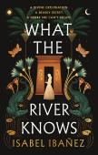 What The River Knows