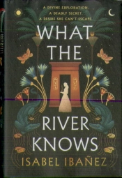What The River Knows