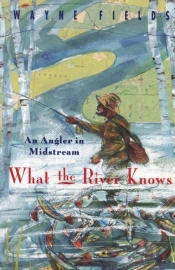 What The River Knows
