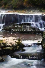 What The Rivers Gather