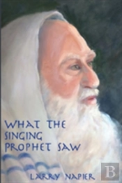 What The Singing Prophet Saw