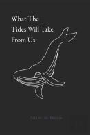 What The Tides Will Take From Us